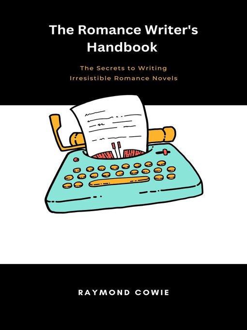 Title details for The Romance Writer's Handbook by Raymond Cowie - Available